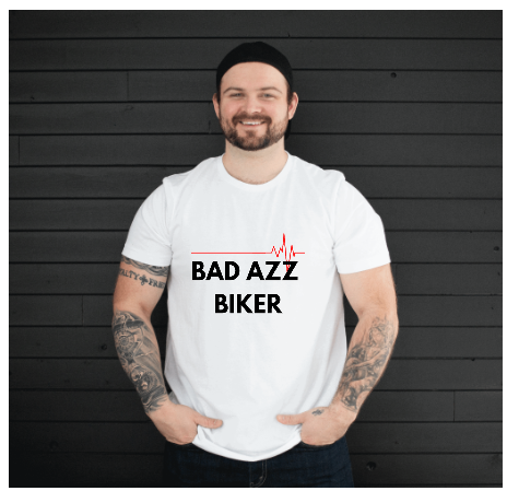 " BAD AZZ BIKER " T-SHIRT (WHITE)
